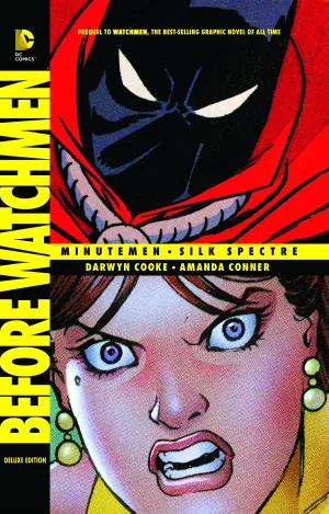 BEFORE WATCHMEN MINUTEMEN SILK SPECTRE DLX HC