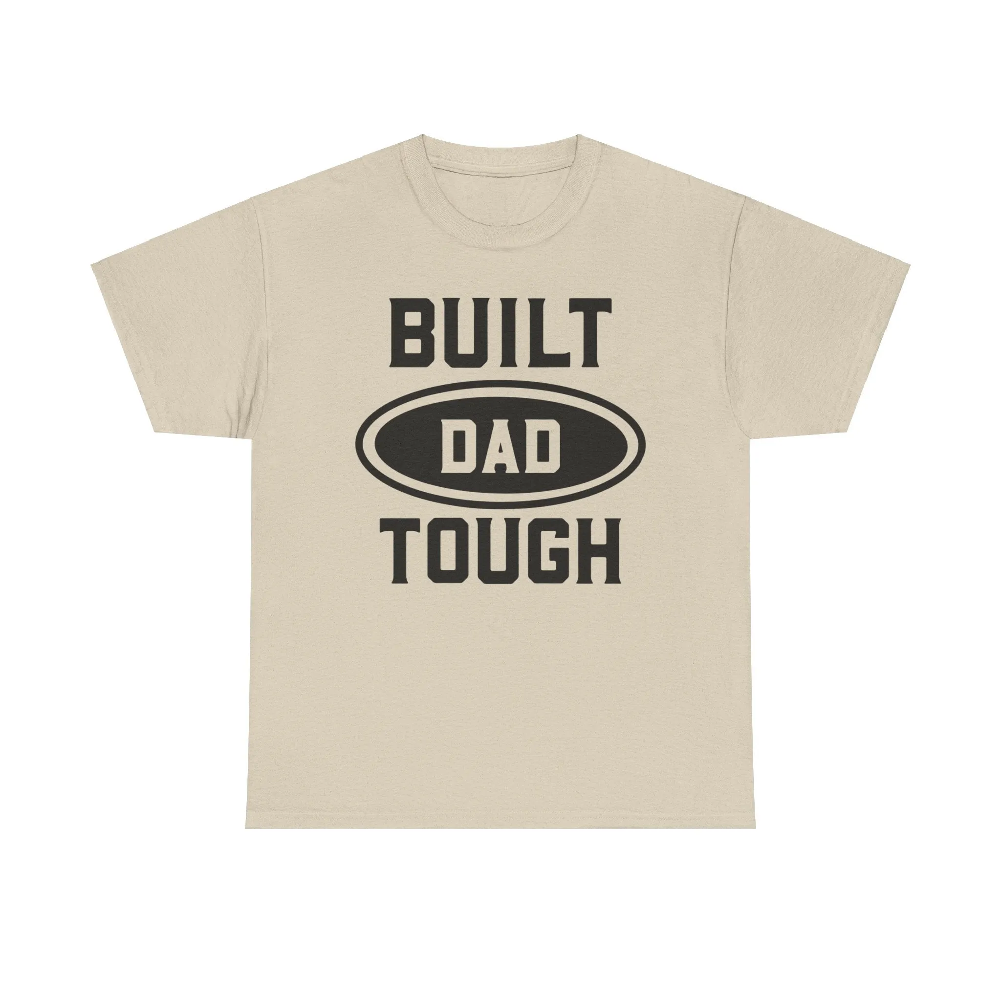 Built Dad Tough |  Cotton Tee