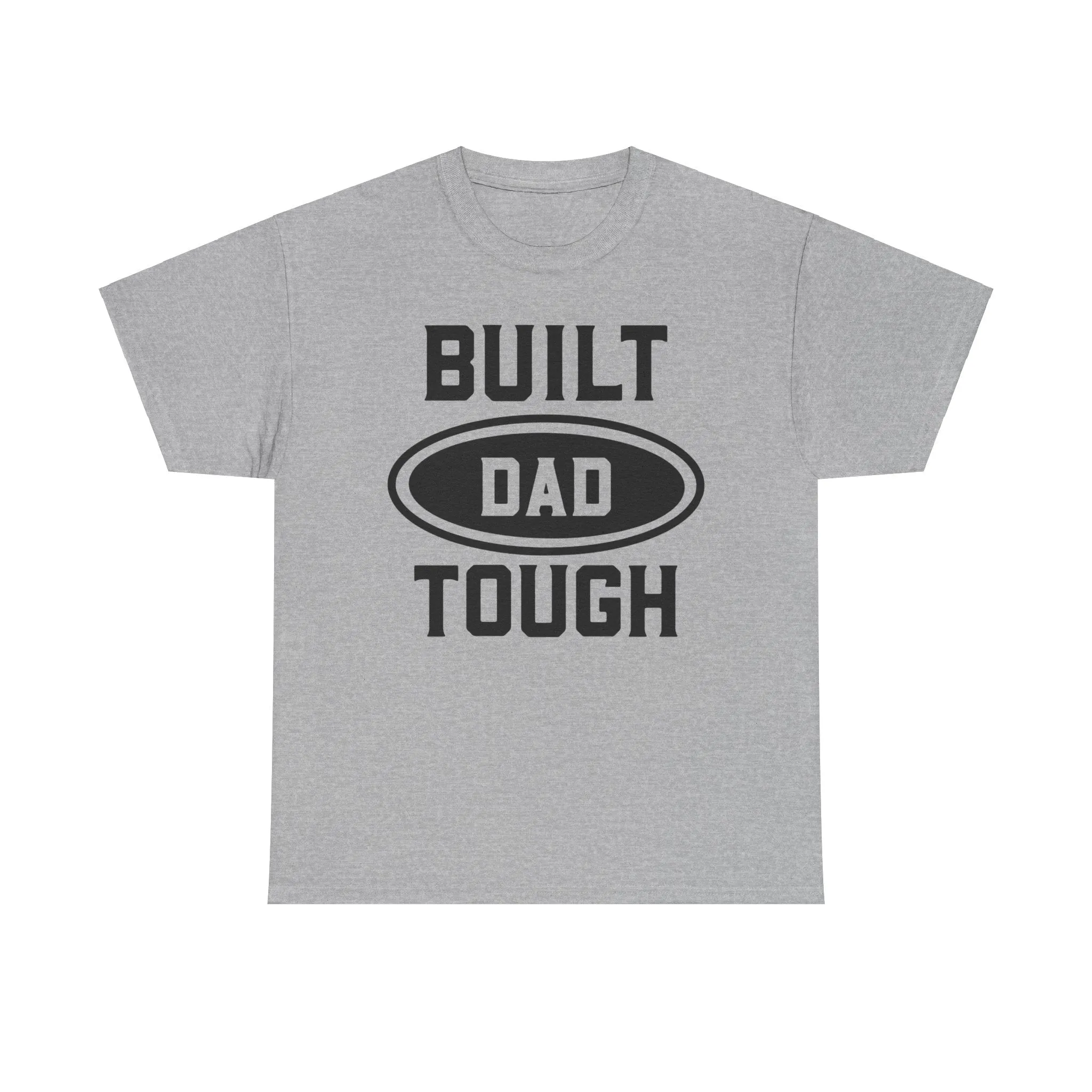 Built Dad Tough |  Cotton Tee