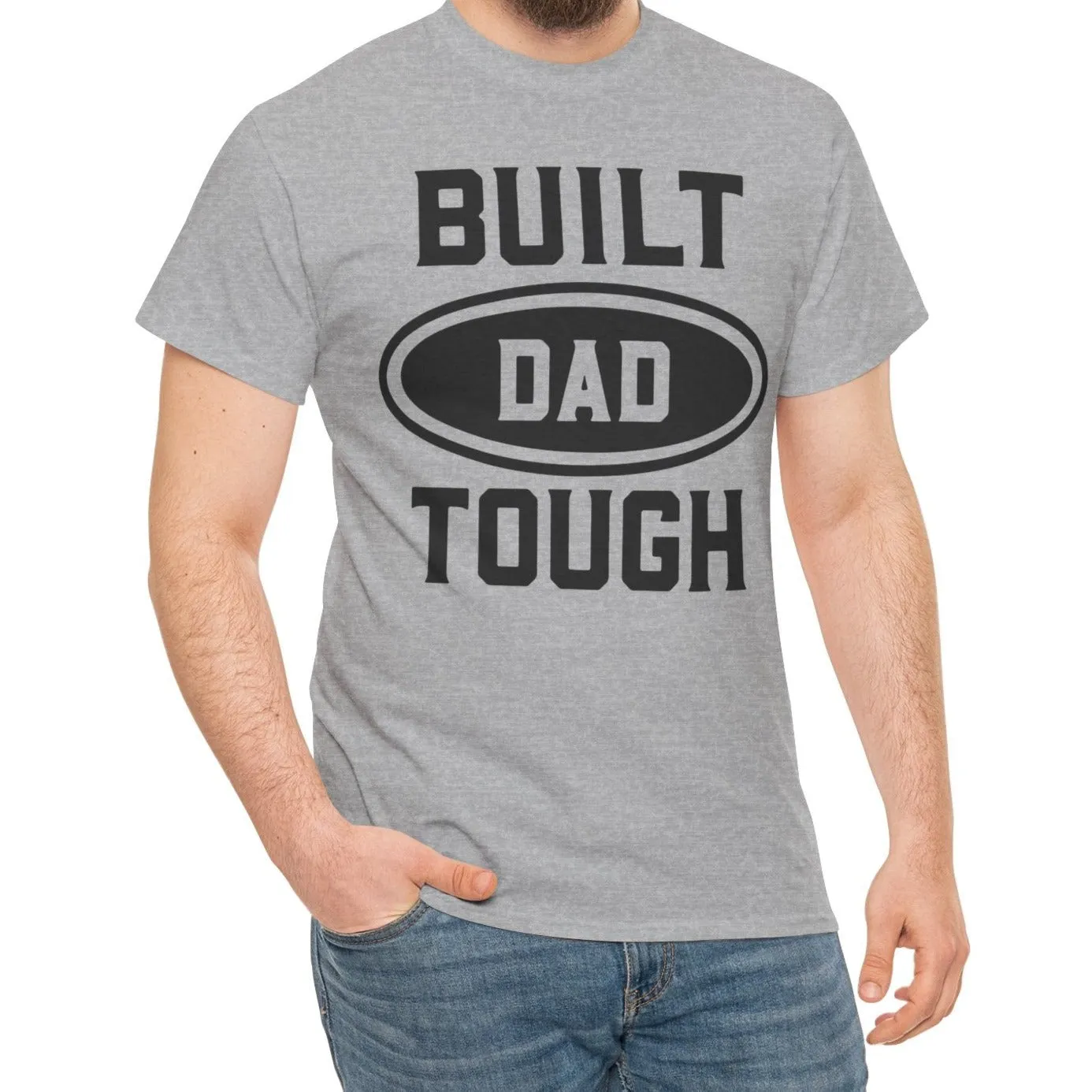 Built Dad Tough |  Cotton Tee