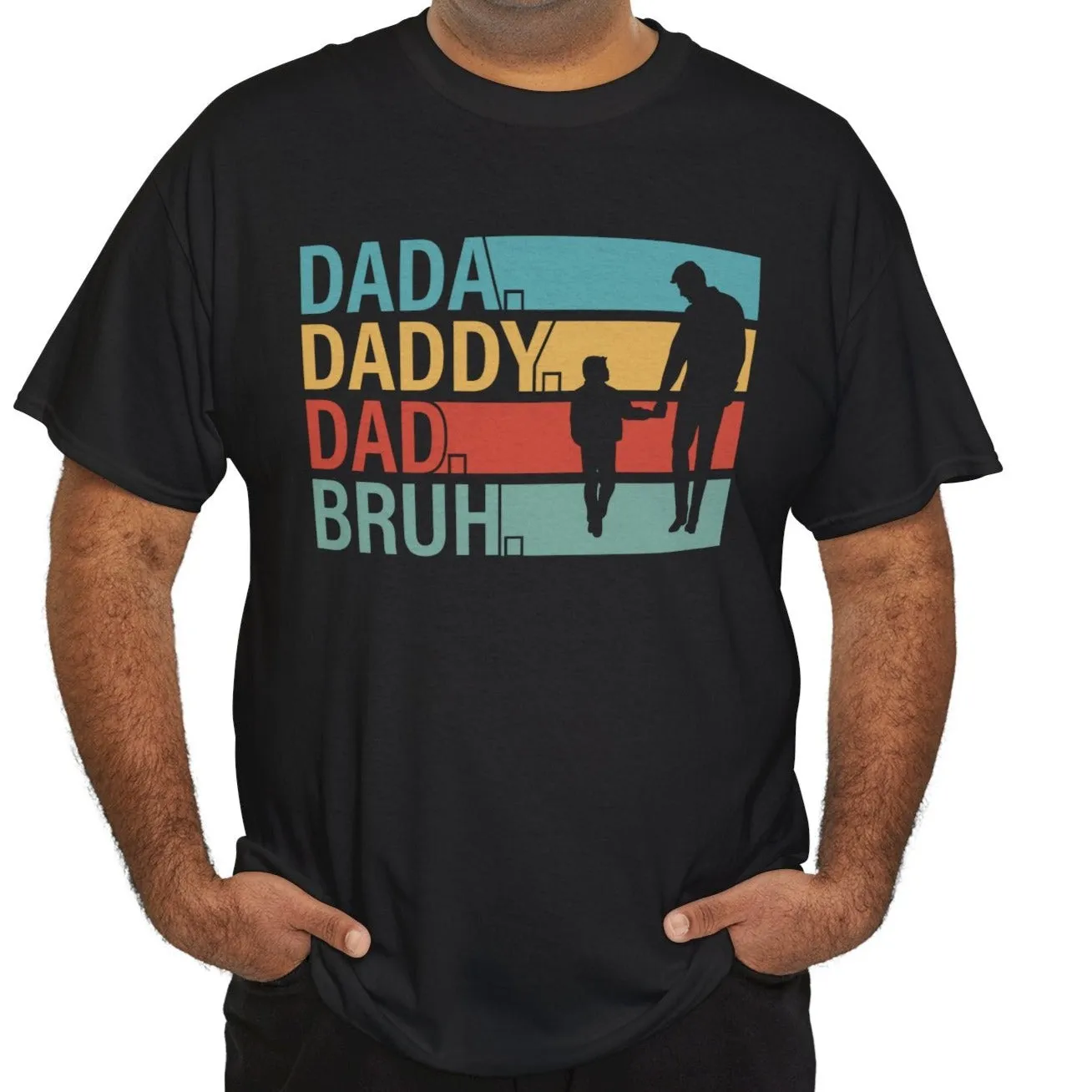 Dad, Daddy, Dada, Bruh..| Cotton Tee