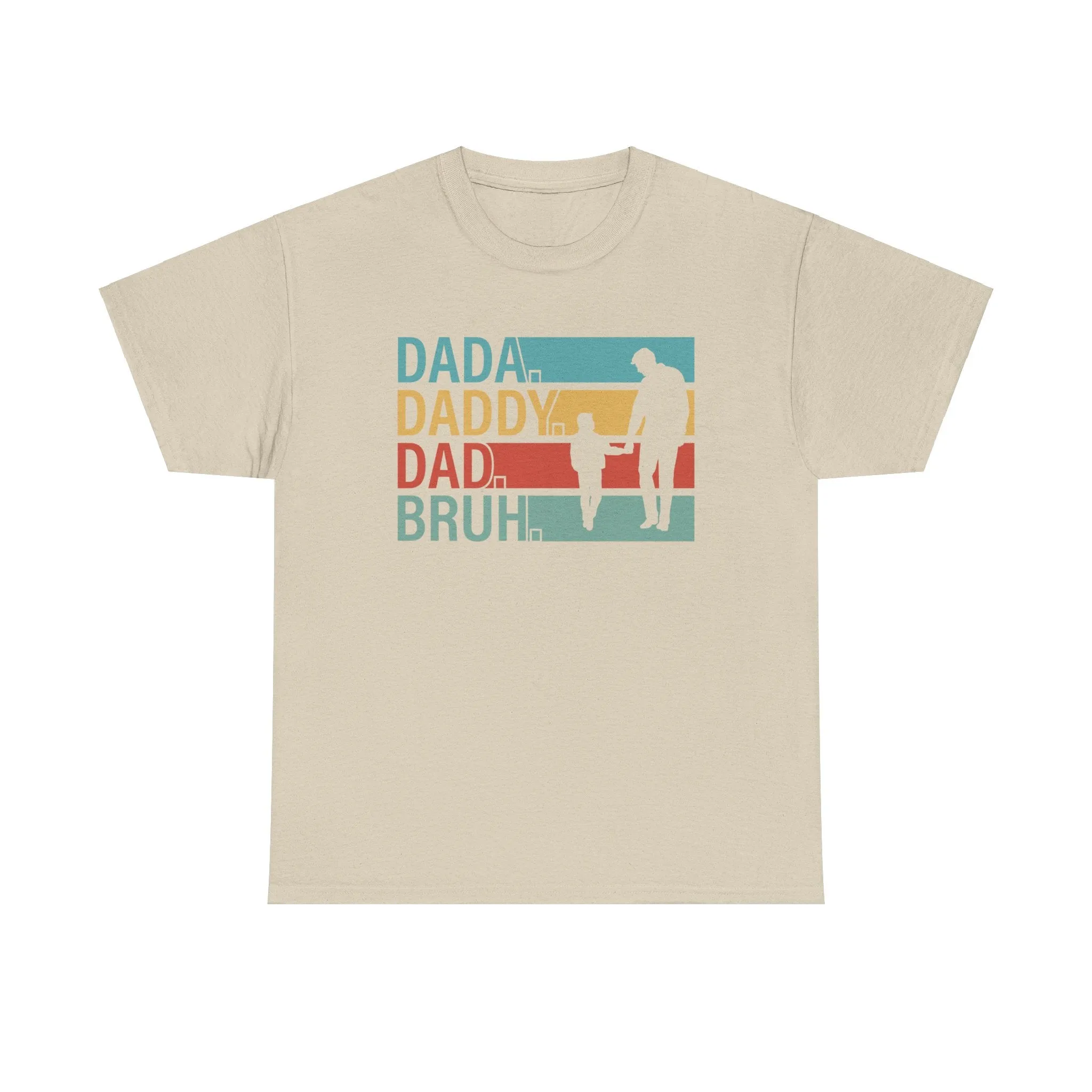 Dad, Daddy, Dada, Bruh..| Cotton Tee