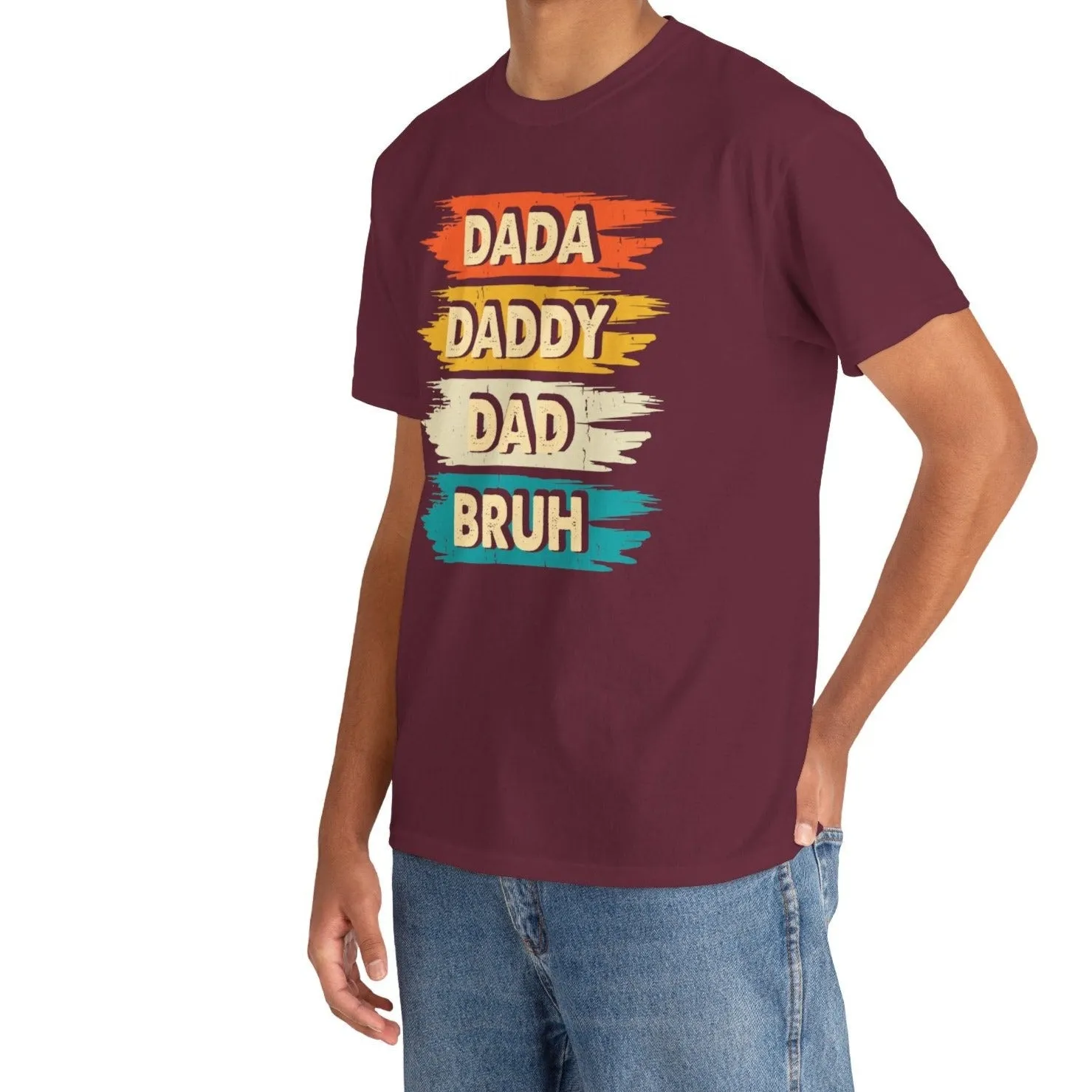 Dada, Daddy, Dad, Bruh..| Cotton Tee